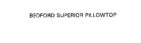 BEDFORD SUPERIOR PILLOWTOP