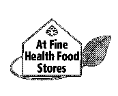 AT FINE HEALTH FOOD STORES