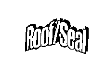 ROOF/SEAL