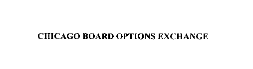 CHICAGO BOARD OPTIONS EXCHANGE