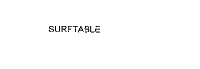 SURFTABLE