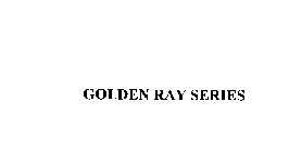 GOLDEN RAY SERIES