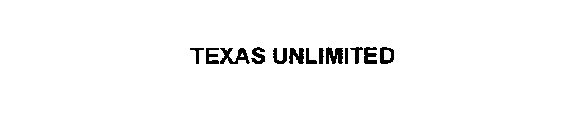 TEXAS UNLIMITED