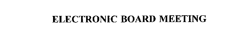 ELECTRONIC BOARD MEETING