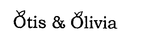 OTIS & OLIVIA