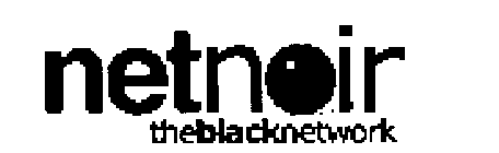 NETNOIR THE BLACK NETWORK