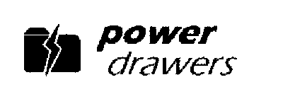 POWER DRAWERS