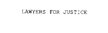 LAWYERS FOR JUSTICE