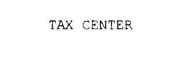 TAX CENTER