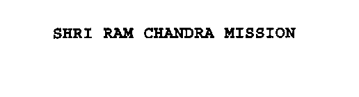 SHRI RAM CHANDRA MISSION