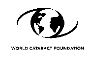 WORLD CATARACT FOUNDATION HELPING THE WORLD TO SEE