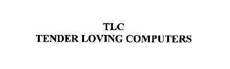 TLC TENDER LOVING COMPUTERS