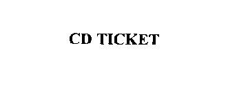 CD TICKET