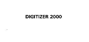 DIGITIZER 2000