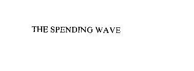 THE SPENDING WAVE