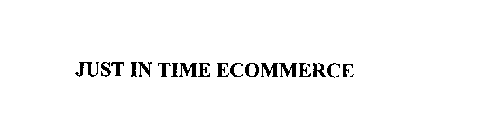 JUST IN TIME ECOMMERCE