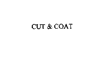 CUT & COAT