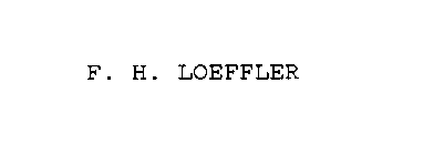 F. H. LOEFFLER