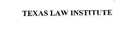 TEXAS LAW INSTITUTE
