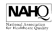 NAHQ NATIONAL ASSOCIATION FOR HEALTHCARE QUALITY