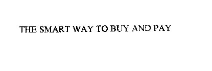 THE SMART WAY TO BUY AND PAY
