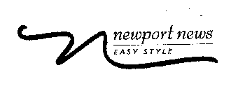 NEWPORT NEWS EASY STYLE N