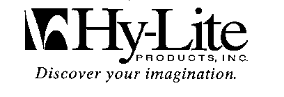 HY-LITE PRODUCTS, INC.  DISCOVER YOUR IMAGINATIOIN.
