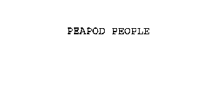 PEAPOD PEOPLE