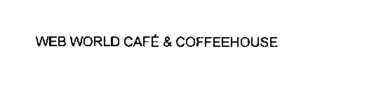 WEB WORLD CAFE & COFFEEHOUSE