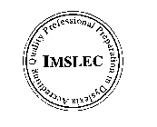 IMSLEC ACCREDITING QUALITY PROFESSIONAL PREPARATION IN DYSLEXIA