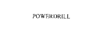 POWERDRILL