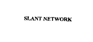 SLANT NETWORK