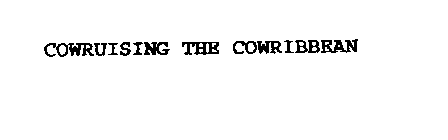 COWRUISING THE COWRIBBEAN
