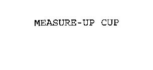 MEASURE-UP CUP