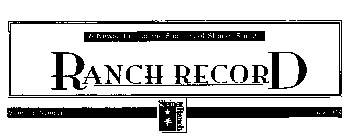 A NEWSLETTER FOR TH FAMILIES OF STEINER RANCH RANCH RECORD