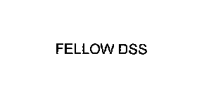 FELLOW DSS