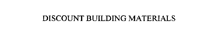 DISCOUNT BUILDING MATERIALS