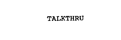 TALKTHRU
