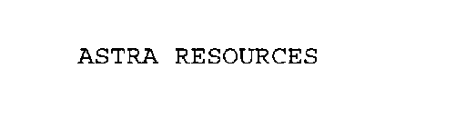 ASTRA RESOURCES