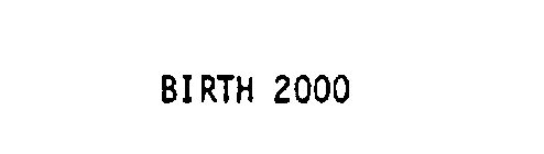 BIRTH 2000