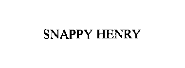 SNAPPY HENRY