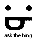 : B ASK THE BING