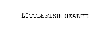 LITTLEFISH HEALTH