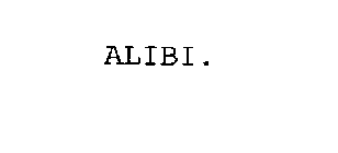 ALIBI.