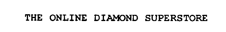 THE ONLINE DIAMOND SUPERSTORE