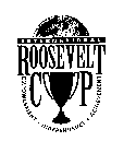 INTERNATIONAL ROOSEVELT CUP EMPOWERMENT INDEPENDENCE ACHIEVEMENT