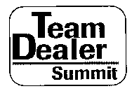 TEAM DEALER SUMMIT