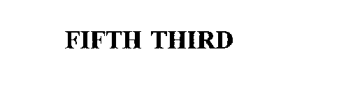 FIFTH THIRD
