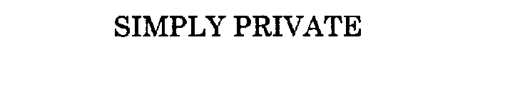SIMPLY PRIVATE