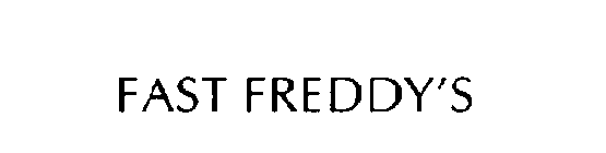 FAST FREDDY'S
